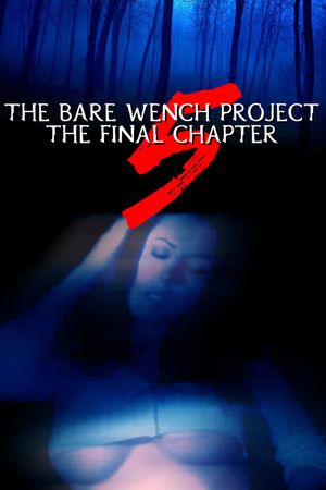The Bare Wench Project 5: The Final Chapter's poster