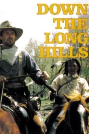 Louis L'Amour's Down the Long Hills's poster