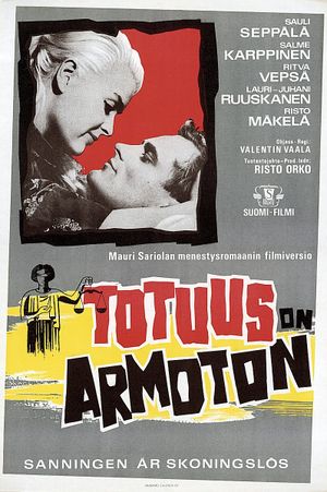 Totuus on armoton's poster