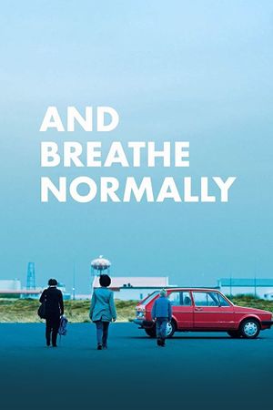And Breathe Normally's poster