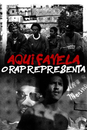 Aqui Favela, o Rap Representa's poster