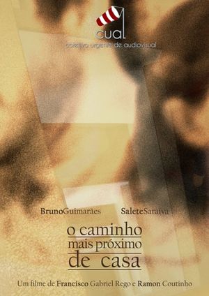 O caminho mais próximo de casa's poster