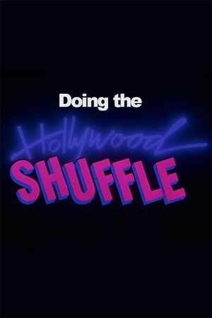 Doing the Hollywood Shuffle's poster