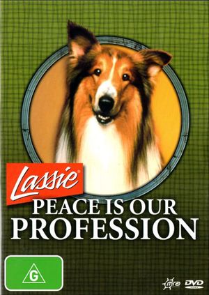 Lassie: Peace Is Our Profession's poster