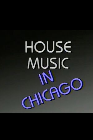 House Music in Chicago's poster