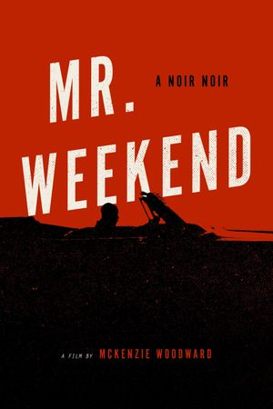 Mr. Weekend's poster