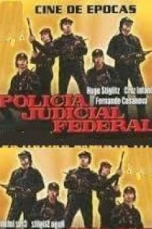 Policía judicial federal's poster