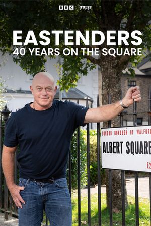 EastEnders: 40 Years on the Square's poster