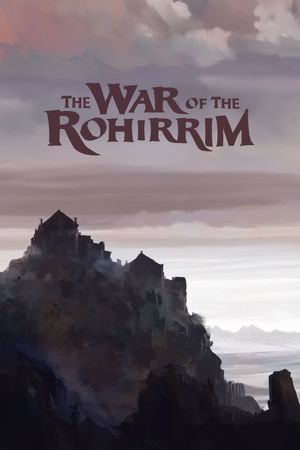The Lord of the Rings: The War of the Rohirrim's poster