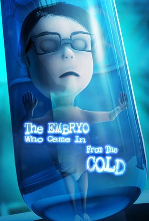 The Embryo Who Came in from the Cold's poster image