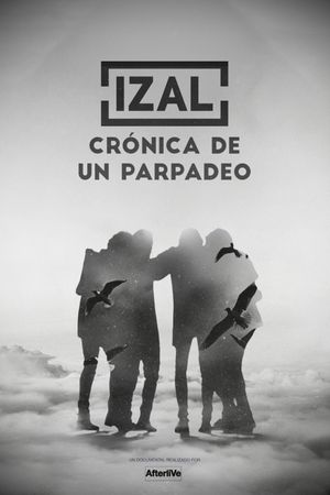 Izal - Crónica de un parpadeo's poster