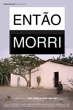 Então Morri's poster