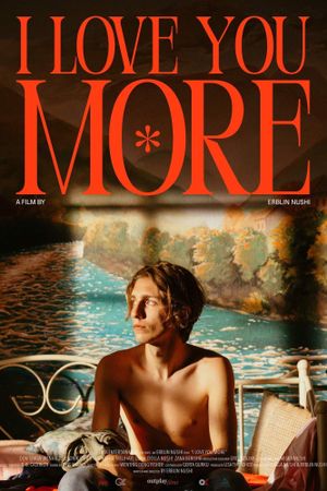 I Love You More's poster