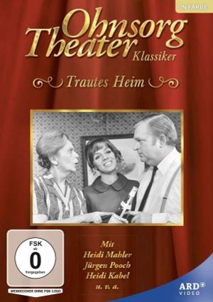 Ohnsorg Theater - Trautes Heim's poster