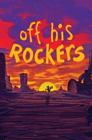 Off His Rockers's poster