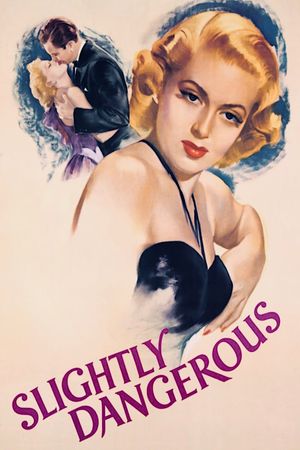 Slightly Dangerous's poster