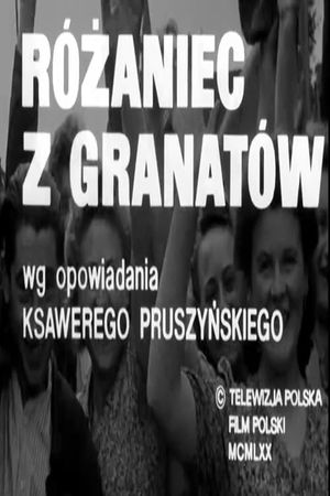 Różaniec z granatów's poster