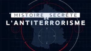 Histoire secrète de l’antiterrorisme's poster