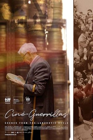 Ciné-Guerrillas: Scenes from the Labudovic Reels's poster