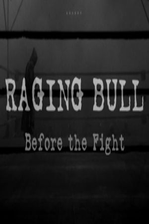 Raging Bull: Before the Fight's poster