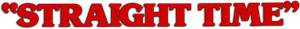 Straight Time's poster