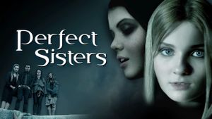 Perfect Sisters's poster