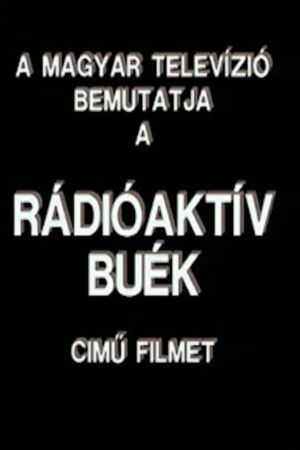 Rádióaktív BUÉK's poster
