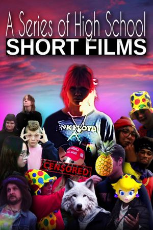 A Series of High School Short Films's poster