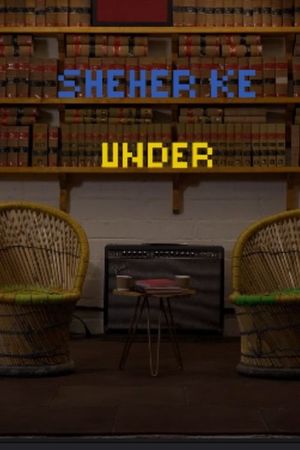 Sheher Ke Under's poster