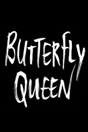 The Butterfly Queen's poster