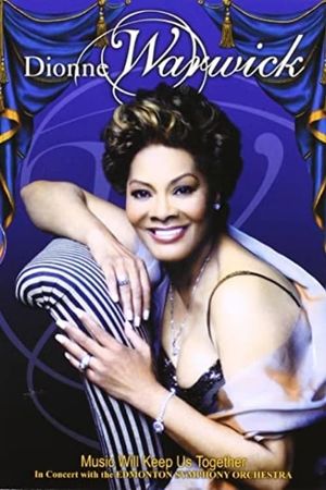 Dionne Warwick - Music Will Keep Us Together's poster