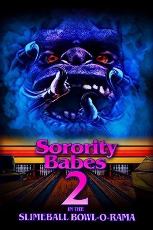 Sorority Babes in the Slimeball Bowl-O-Rama 2's poster