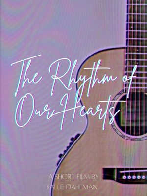 The Rhythm of Our Hearts's poster