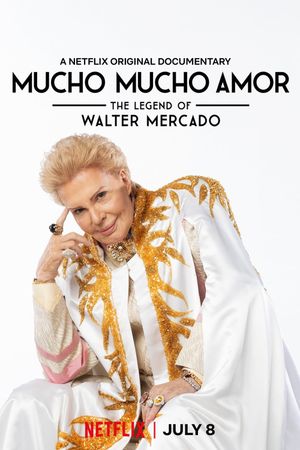 Mucho Mucho Amor: The Legend of Walter Mercado's poster