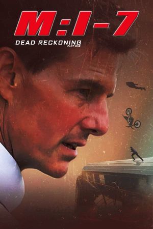Mission: Impossible - Dead Reckoning Part One's poster
