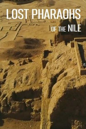 Lost Pharaohs of the Nile's poster