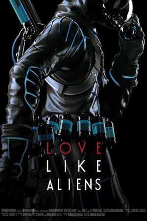 Love Like Aliens's poster