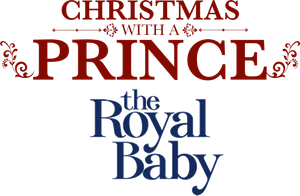 Christmas with a Prince: The Royal Baby's poster