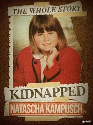 Natascha Kampusch: The Whole Story's poster