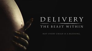 Delivery: The Beast Within's poster
