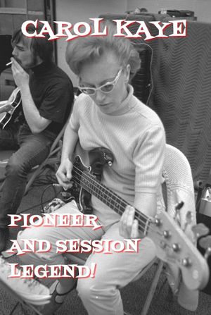 Carol Kaye: Pioneer and Session Legend's poster