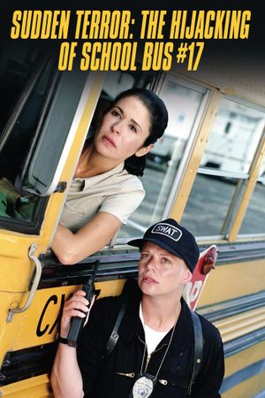 Sudden Terror: The Hijacking of School Bus #17's poster