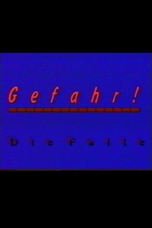 Gefahr - Die Falle's poster