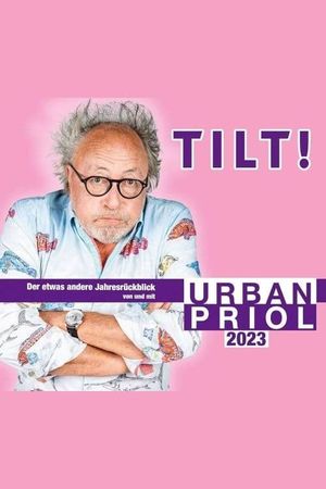 Urban Priol - TILT! 2023's poster