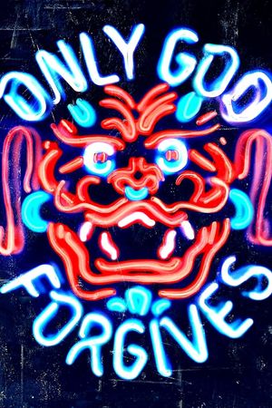 Only God Forgives's poster