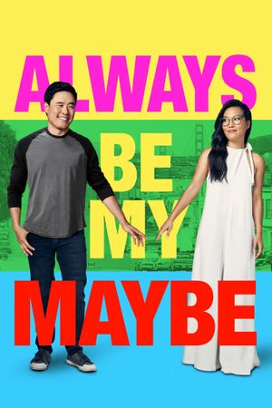 Always Be My Maybe's poster
