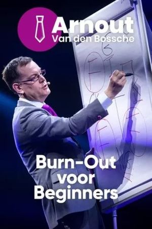 Arnout Van den Bossche: Burn-Out voor Beginners's poster