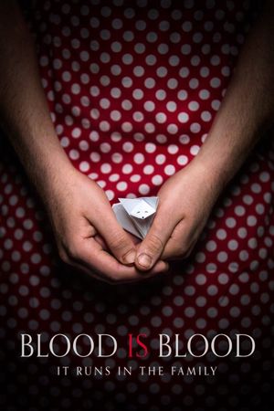Blood Is Blood's poster
