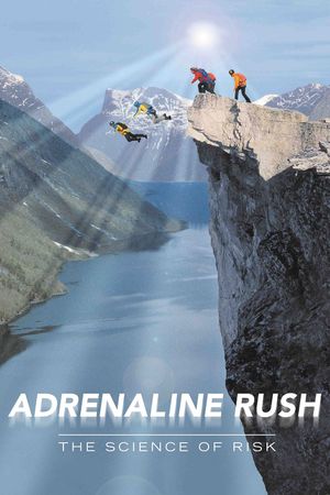 Adrenaline Rush: The Science of Risk's poster