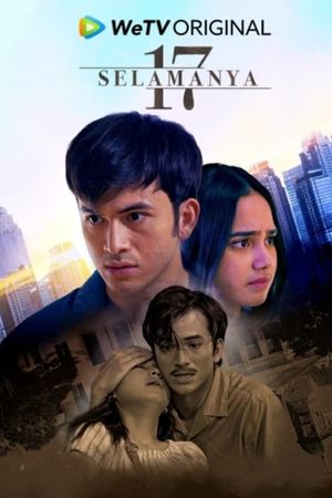 17 Selamanya's poster